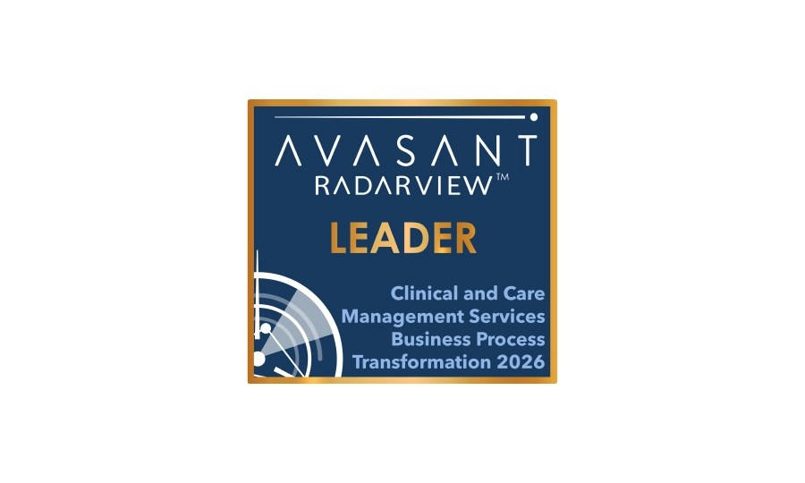 Avasant RadarView Leader badge for Clinical and Care Management Services Business Process Transformation 2026.